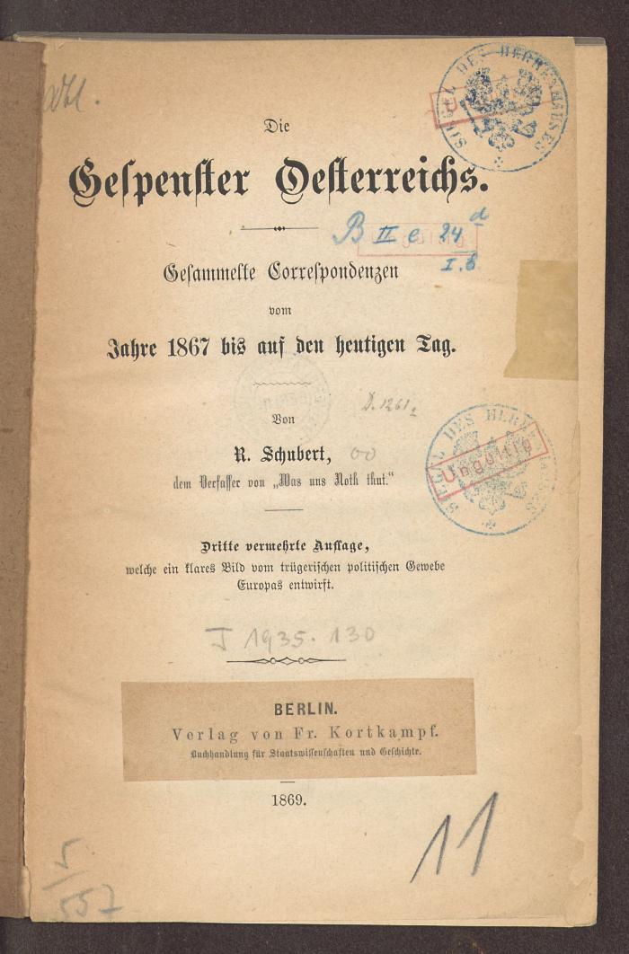 Gesch.   28055 '3': Die Gespenster Oesterreichs : Gesammelte Correspondenzen vom Jahre 1867 bis auf den heutigen Tag (1869)