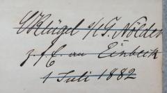 - (Nölden, G.;Klügel, C.), Von Hand: Widmung, Name, Datum; 'C Klügel s/l [seinem/r lieben] G. Nölden / z.f.E. [zur freundlichen Erinnerung] an Einbeck / 1. Juli 1882'. 