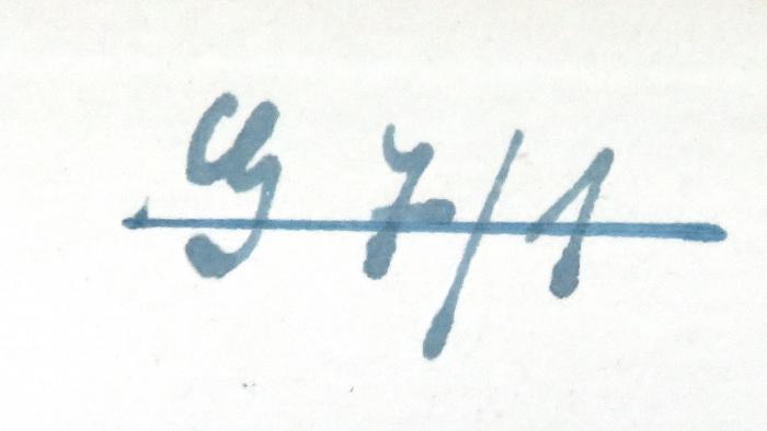- (NSDAP-Gauarchiv und -museum Südhannover Braunschweig, Freimaurer-Bibliothek[?]), Von Hand: Signatur; 'G 7/1'. 