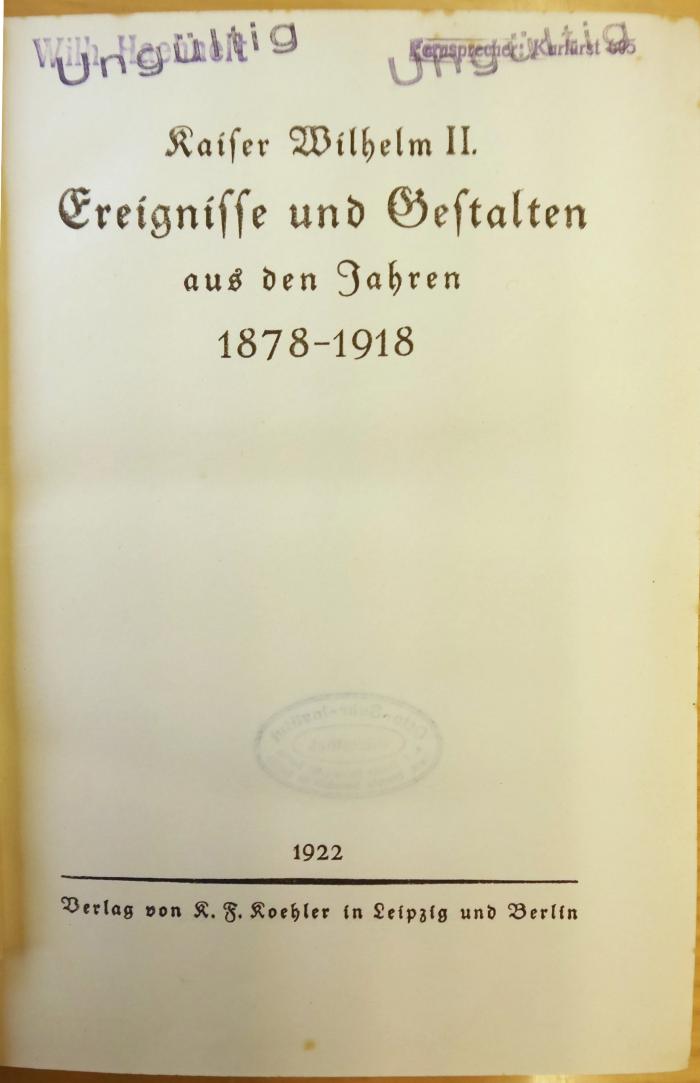 G 420b : Ereignisse und Gestalten aus den Jahren 1878 - 1918 / Kaiser Wilhelm II. (1922)