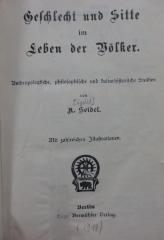 Bd 262: Geschlecht und Sitte im Leben der Völker : Anthropologische, philosophische und kulturhistorische Studien (1912)