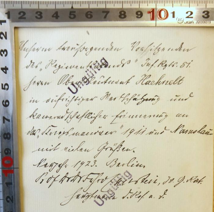 - (Haehnelt, Wilhelm), Von Hand: Widmung; 'Unserem treusorgenden Vorsitzenden des "Regimentsabends" Inf. Regts. 51. Herrn Oberstleutnant Haehnelt in aufrichtiger Wertschätzung und kameradschaftlicher Erinnerung an das "Kriegsmanöver" 1911 und ……. Mit vielen Grüßen …….. 1923. Berlin                      Prof. Dr. Dr. ............stein,..................d. ...a.d.'. 