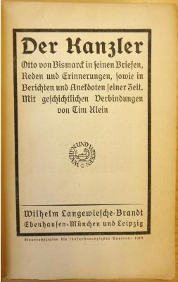 SH 3094 : Der Kanzler : Otto von Bismarck in seinen Briefen, Reden und Erinnerungen, sowie in Berichten und Anekdoten seiner Zeit / mit geschichtlichen Verbindungen  (1919)