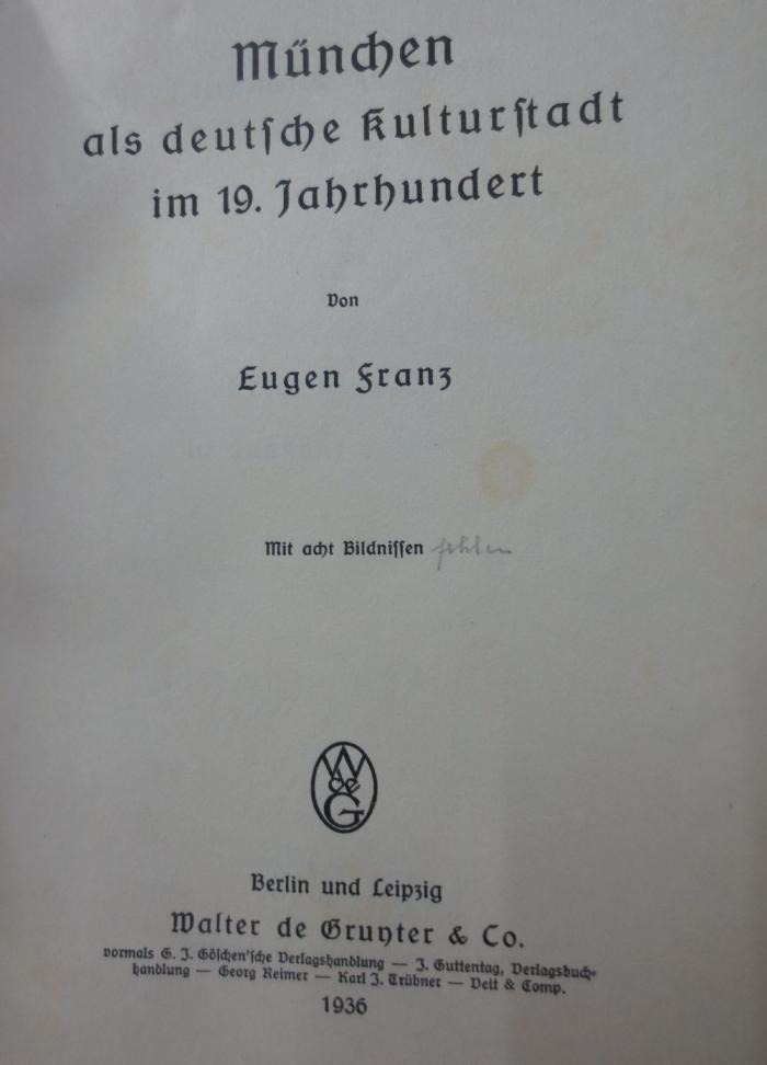 Ao 126 2.Ex.: München als deutsche Kulturstadt im 19. Jahrhundert (1936)