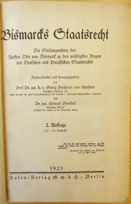 Bc 450&lt;2&gt;b : Staatsrecht : Die Stellungnahme d. Fürsten Otto v. Bismarck zu d. wichtigsten Fragen d. Deutschen u. Preußischen Staatsrechts (1923)