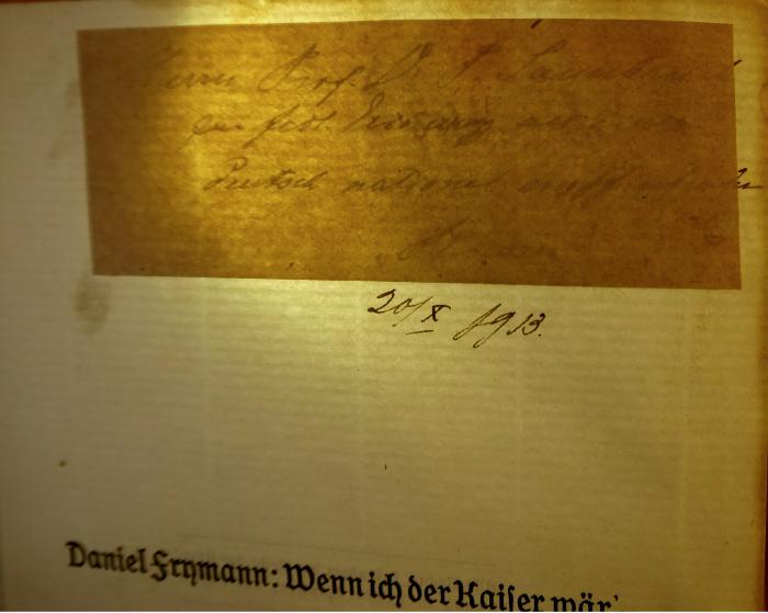 - (Sauerbruch, Ferdinand), Von Hand: Name, Widmung; 'Herrn Prof. Dr. F. Sauerbruch zur frdl. Eignung an einen deutschnational empfindenden Mann, 20.X.1913'. 