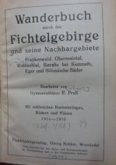 Bk 1474 1914-16: Wanderbuch durch das Fichtelgebirge und seine Nachbargebiete Frankenwald, Obermaintal, Waldnabtal, Basalte bei Kemnath, Eger und Böhmische Bäder (1914)