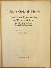 SH 956 : Johann Gottlieb Fichte: Grundriß des Eigentümlichen der Wissenschaftslehre (1911)