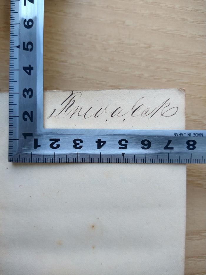 - (unbekannt), Von Hand: Autogramm, Name; 'R[xx]v. a. Eck'. 