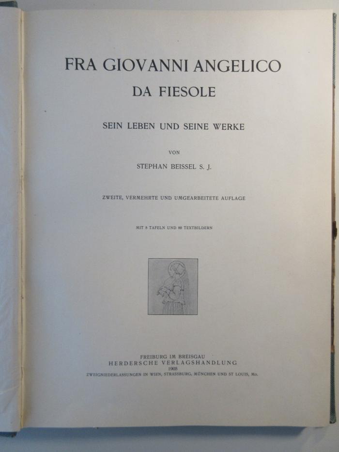 X-Ang-216e-498,1 : Fra Giovanni Angelico da Fiesole : sein Leben und seine Werke. (1905)
