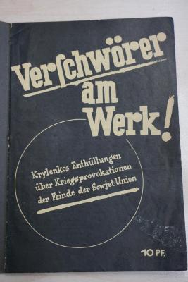 1933 A 14514 : Verschwörer am Werk : Krylenkos Enthüllungen über Kriegsprovokation der Feinde der Sowjet-Union 
 (o. J.)