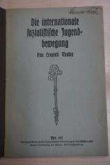 1933 A 13533 : Die internationale sozialistische Jugendbewegung 
 (1921)