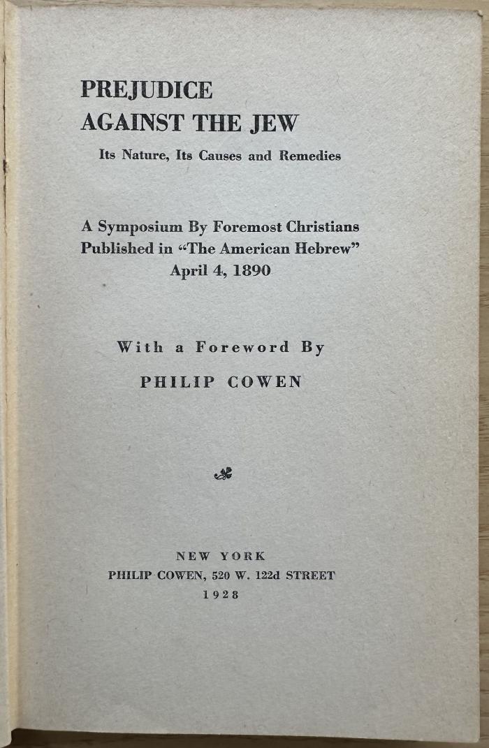 1 P 21 : Prejudice against the Jew : its nature, its causes and remedies ; a Symposium by Foremost Christians published in "The American Hebrew", April 4, 1890 (1928)