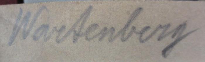 Cn 812: Das mittelgriechische Heldenlied von Baselios Digenis Akritius (1897);- (unbekannt), Von Hand: Name, Autor; 'Wartenberg'. 