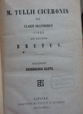 Cn 981: De claris oratoribus liber qui dictur Brutus (1881)