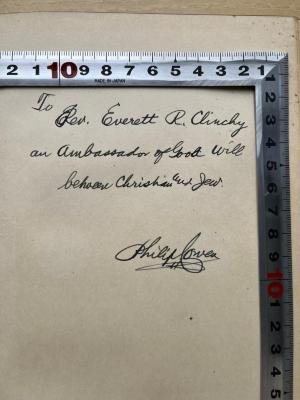 - (Cowen, Philip;Clinchy, Everett Ross), Von Hand: Widmung; 'To Rev. Everett R. Clinchy
an ambassador of Good will 
between Christian and Jew
Philip Cowen'. 