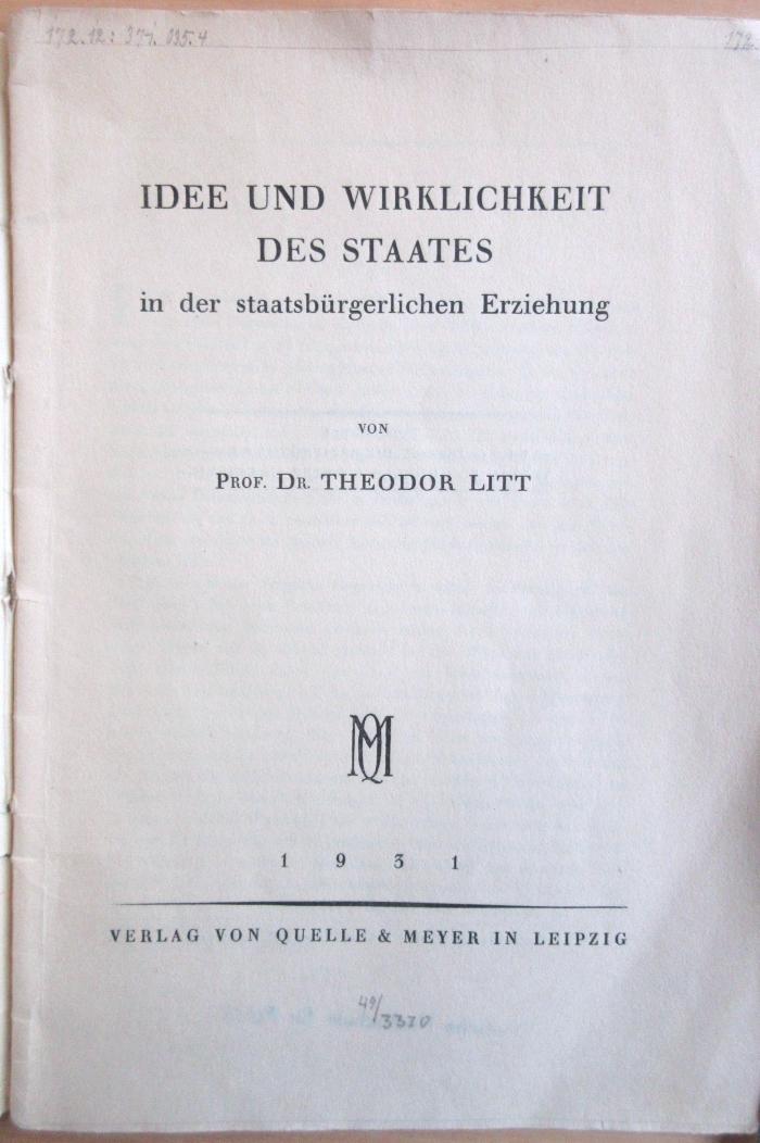 P 567 : Idee und Wirklichkeit des Staates in der staatsbürgerlichen Erziehung (1931)