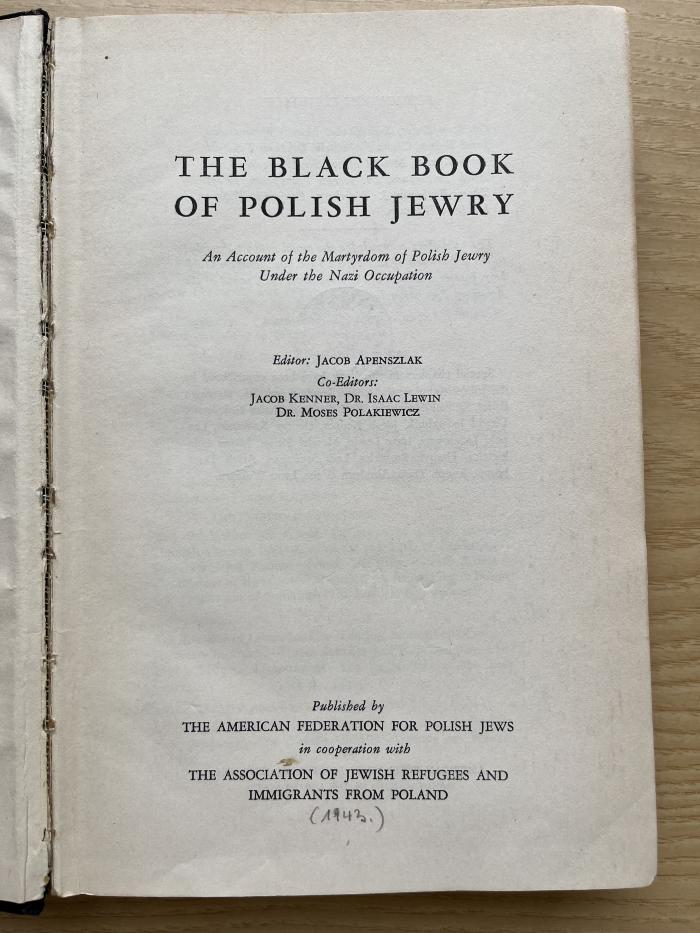 1 P 49 : The Black Book of Polish Jewry : an account of the martyrdom of Polish Jewry under the Nazi occupation (1943)