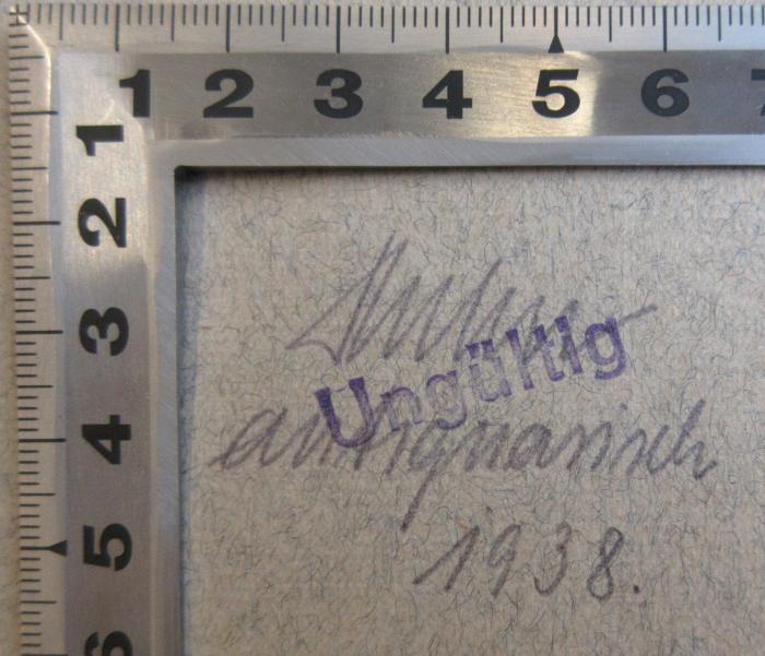 - (Huhn, Willy), Von Hand: Name, Datum, Notiz; 'Huhn antiquarisch 1938'. 
