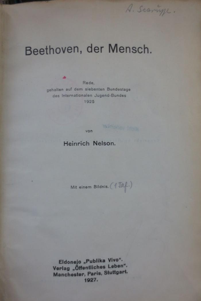 Dn 806: Beethoven, der Mensch : Rede, gehalten auf dem siebenten Bundestage des Internationalen Jugend-Bundes 1925 (1927)