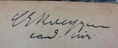 - (Koeppen, C.[?] E.[?]), Von Hand: Berufsangabe/Titel/Branche, Autogramm, Name; 'CE Koeppen cand. iur.'. 