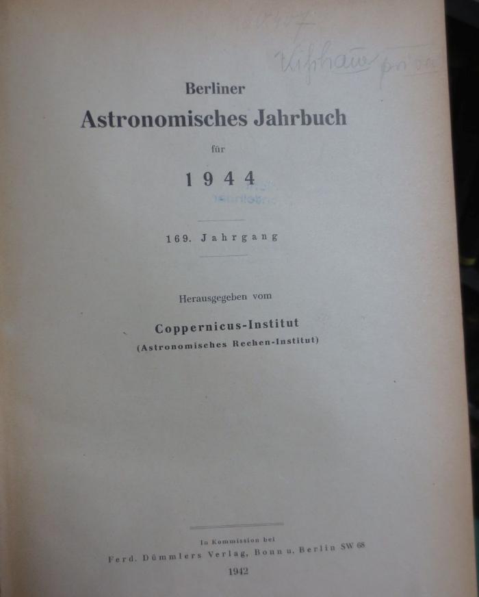 Kb 19 169 Ers.: Berliner Astronomisches Jahrbuch für 1944 (1942)