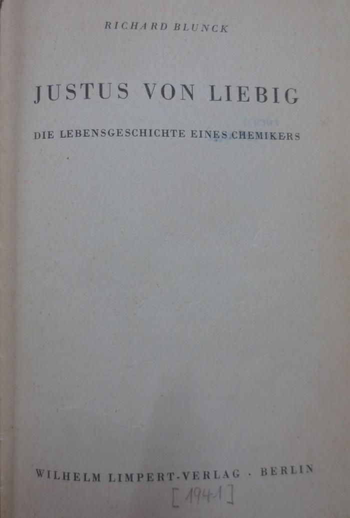 Kd 169 b: Justus von Liebig : Die Lebensgeschichte eines Chemikers (1941)