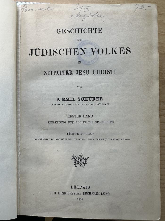 1 P 193&lt;5&gt;-1 : Geschichte des jüdischen Volkes im Zeitalter Jesu Christi. 1, Einleitung und politische Geschichte (1920)