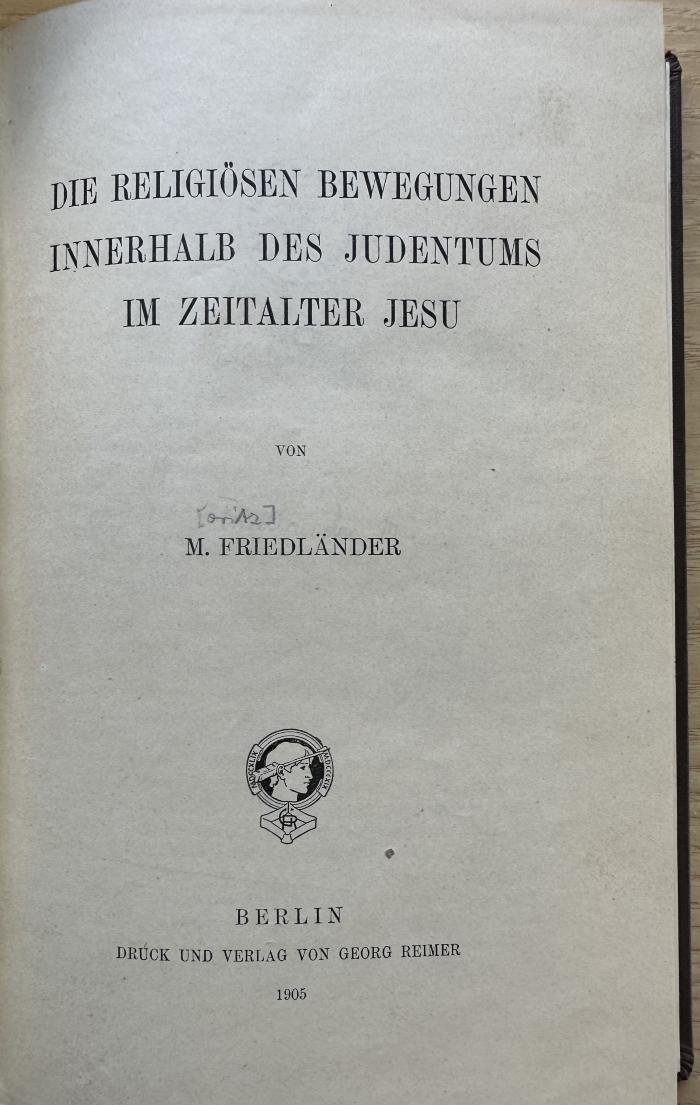 1 P 189 : Die religiösen Bewegungen innerhalb des Judentums im Zeitalter Jesu (1905)