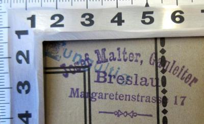 - (Malter, Josef A.), Stempel: Name, Berufsangabe/Titel/Branche, Ortsangabe; 'Josef Malter, Gauleiter  Breslau, Margaretenstrasse 17 '.  (Prototyp)