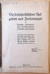 SA 267 : Die sozialpolitischen Aufgaben und Forderungen der Handels-, Transport- und Verkehrsarbeiter zu Wasser und zu Lande : bearbeitet nach einem Vortrage auf dem 8. Verbandstage in Breslau 1912 (1912)