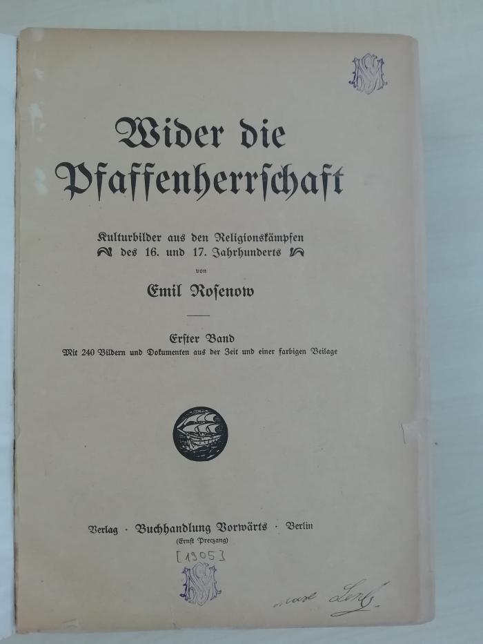 1933 B 3242  (Slg. Sozialistica): Wider die Pfaffenherrschaft: Kulturbilder aus den Religionskämpfen des 16. und 17. Jahrhunderts (1905)