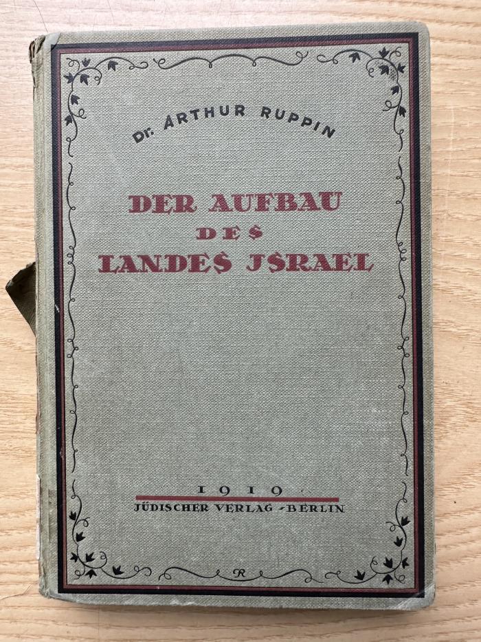 3 P 1 : Der Aufbau des Landes Israel : Ziele u. Wege jüd. Siedlungsarbeit in Palästina (1919)