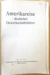 SA 444 : Amerikareise deutscher Gewerkschaftsführer. (1926)