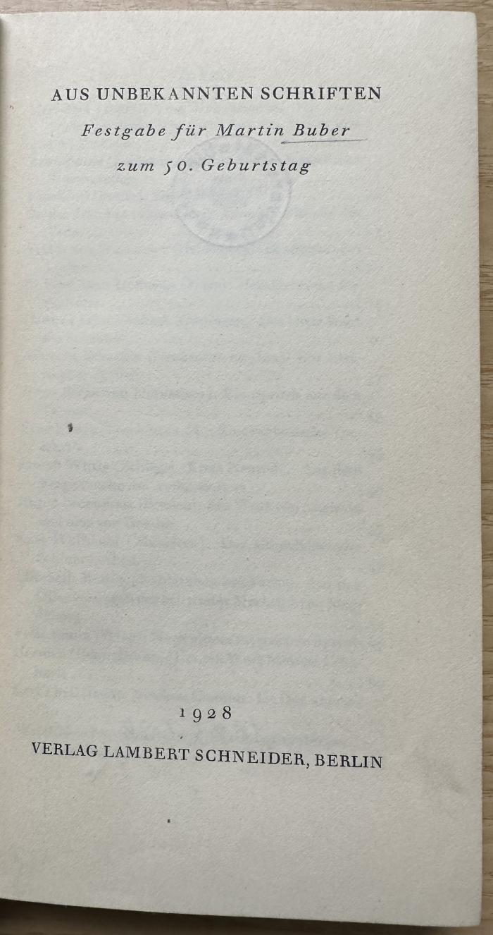 3 P 15 a : Aus unbekannten Schriften : Festgabe für Martin Buber zum 50. Geburtstag (1928)