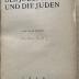 3 P 10&lt;2&gt; : Der Judenhass und die Juden (1919)