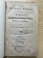 GB M 3783 (ausgesondert): An die Verehrer, Freunde und Schüler Jerusalems, Spaldings, Tellers, Herders und Löfflers (1823)