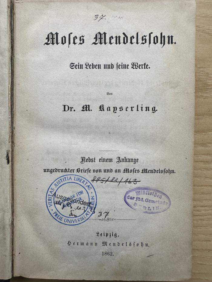 GB M 3438 (ausgesondert): Moses Mendelssohn : sein Leben und seine Werke (1862)