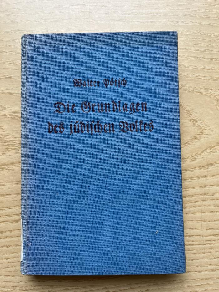 3 P 22&lt;4&gt; : Die Grundlagen des jüdischen Volkes : eine notwendige Abrechnung mit dem Judentum (1936)