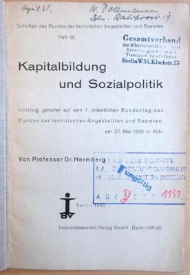 SA 484 : Kapitalbildung und Sozialpolitik : Vortrag, gehalten auf dem 7. ordentl. Bundestag d. Bundes d. techn. Angestellten u. Beamten, am 27. Mai 1930 in Köln (1930)