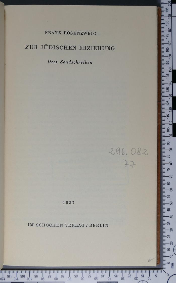 296.082 77 : Zur jüdischen Erziehung. Drei Sendschreiben. (1937)