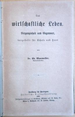 SA 633 : Das wirtschaftliche Leben : Vergangenheit und Gegenwart ; dargestellt für Schule und Haus (1891)