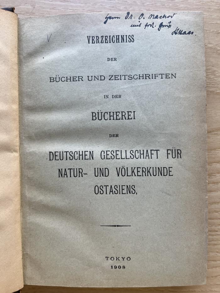 5 P 12 : Verzeichniss der Bücher und Zeitschriften in der Bücherei der Deutschen Gesellschaft für Natur- und Völkerkunde Ostasiens (1908)