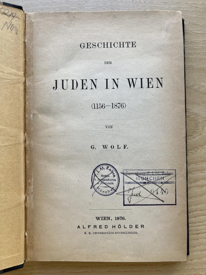 5 P 14 : Geschichte der Juden in Wien 1156 - 1876. (1876)