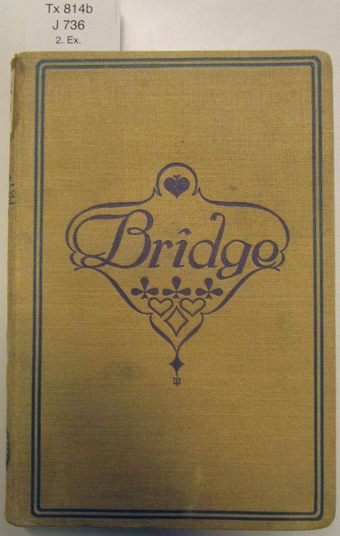 Tx 814 b 2. Ex.: Bridge-Buch : nach dem englischen Popular Bridge-Player ([1911])