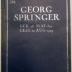 Ob 244: Im Gedenken an Georg Springer : geboren am 28. Mai 1872 ; gestorben am 20. August 1929 ([1929])