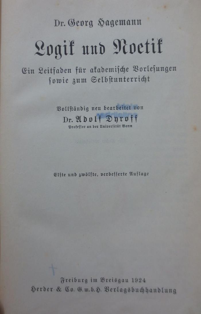 Hd 219 ab: Logik und Noetik : Ein Leitfaden für akademische Vorlesungen sowie zum Selbstunterricht (1924)