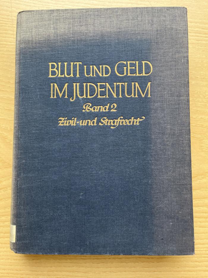 7 P 16-2 : Blut und Geld im Judentum. 2, Zivil- und Strafrecht (1937)