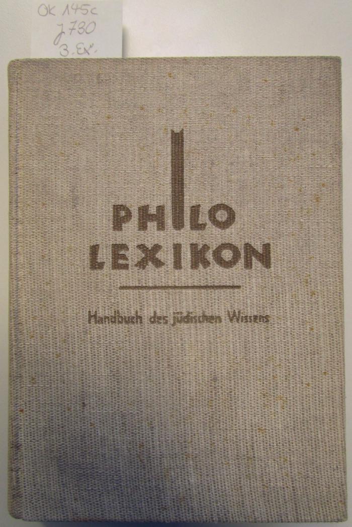 Ok 145 c 3. Ex.: Philo-Lexikon : Handbuch des jüdischen Wissens (1936)