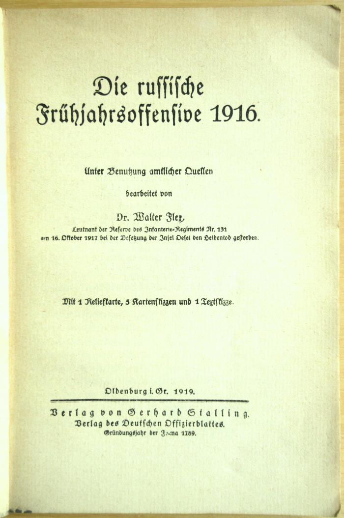 SA 798 : Die russische Frühjahrsoffensive 1916 / unter Benutzung amtlicher Quellen ; mit 1 Reliefkarte, 5 Kartenskizzen und 1 Textskizze. (1919)